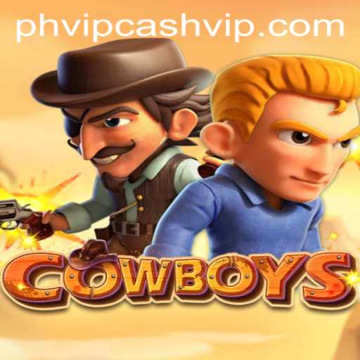 Exploring the Fascinating World of COWBOYS and PHVIP Cash