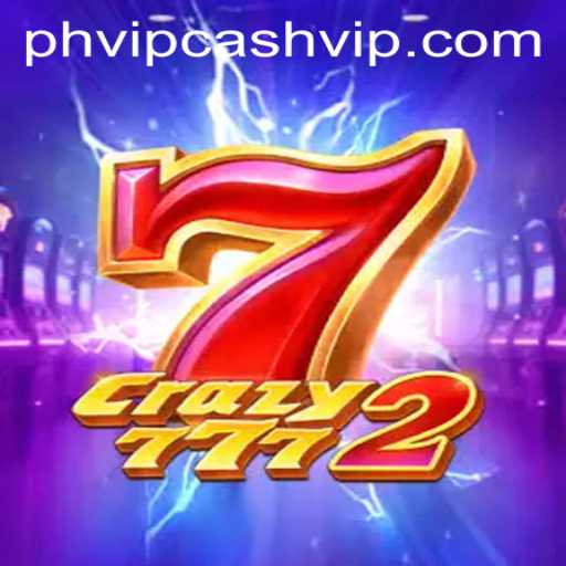 Exploring the Thrills of Crazy7772 and the Exciting World of PHVIP Cash