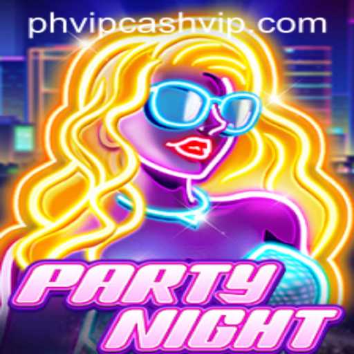 Unlock the Ultimate Gaming Experience with PartyNight and PHVIP Cash